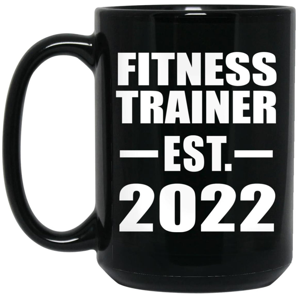 Fitness Trainer Established EST. 2022 - 15oz Coffee Mug Black