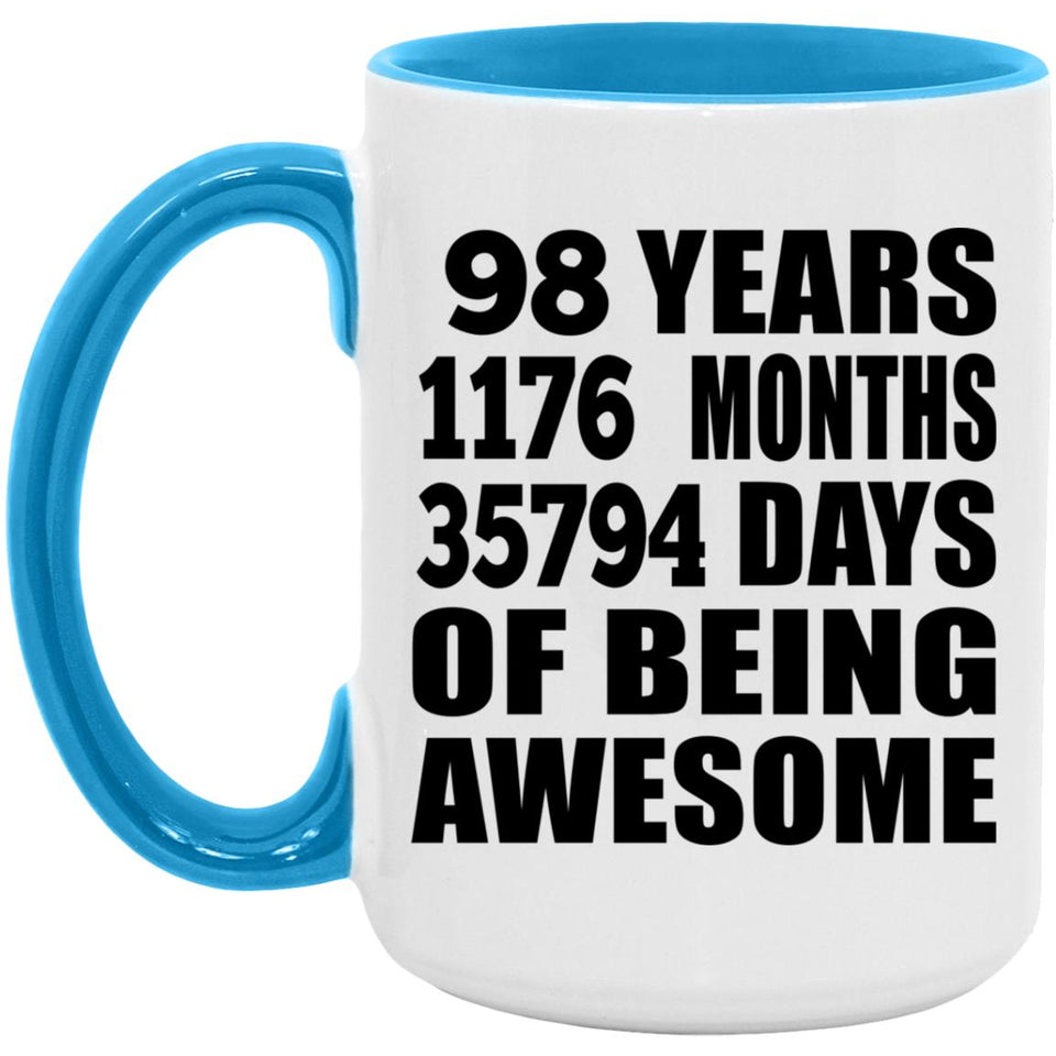 98th Birthday 98 Years 1176 Months 35794 Days Of Awesome - 15oz Accent Mug Blue
