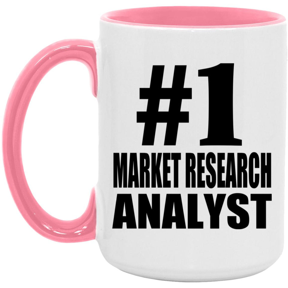 Number One #1 Market Research Analyst - 15oz Accent Mug Pink