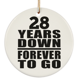 28th Anniversary 28 Years Down Forever to Go - Circle Ornament