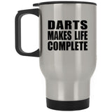 Darts Makes Life Complete - Travel Mug Silver