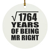 42nd Anniversary Square Root of 1764 Years of Being Mr Right - Circle Ornament