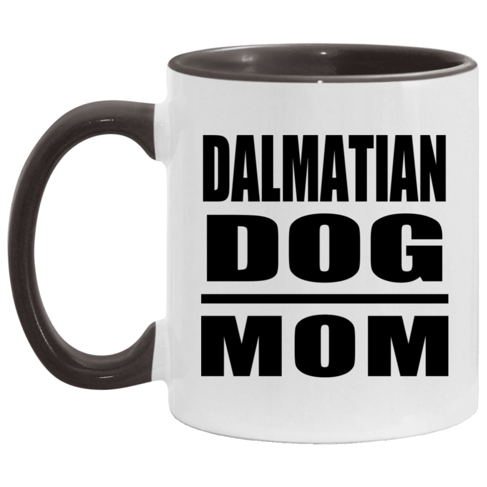 Dalmatian Dog Mom - 11oz Accent Mug Black