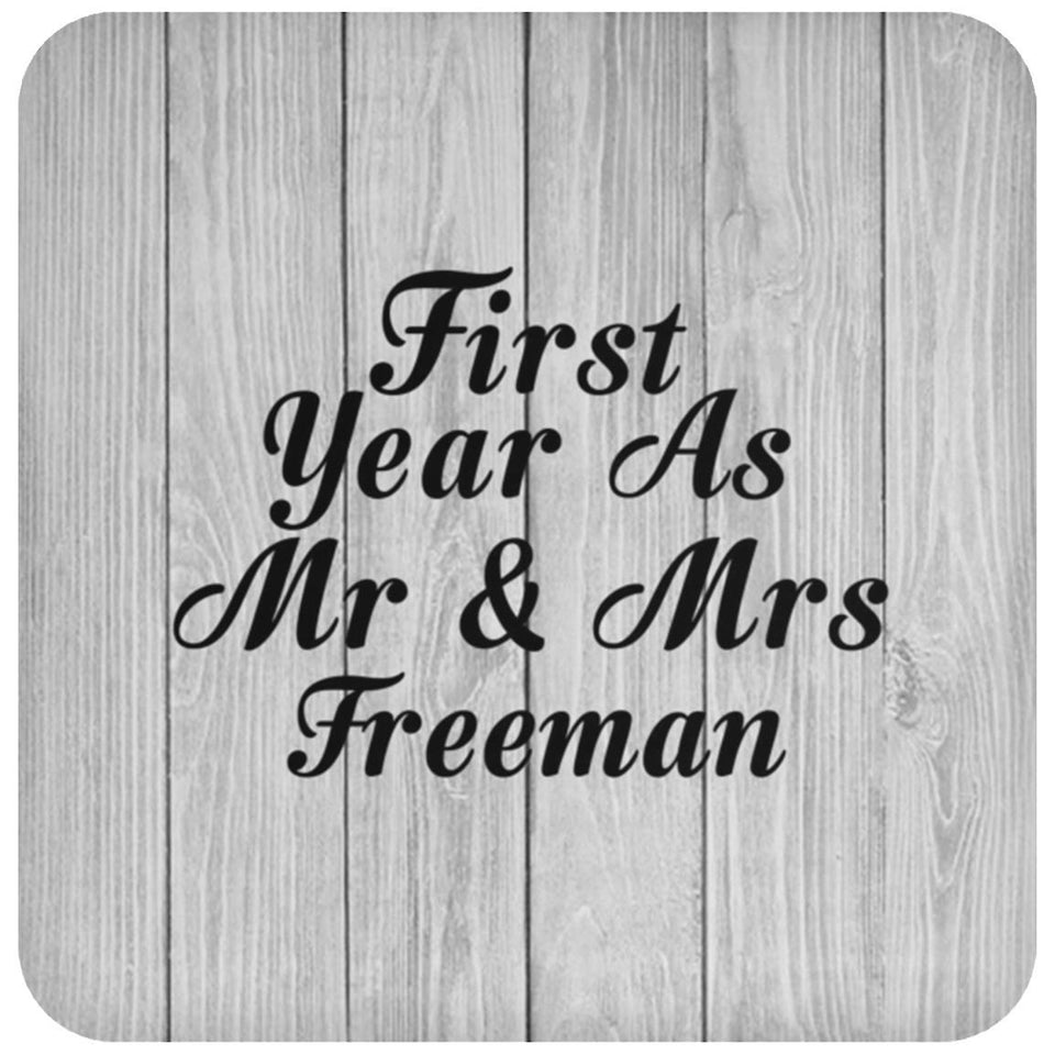 First Year As Mr & Mrs Freeman - Drink Coaster F