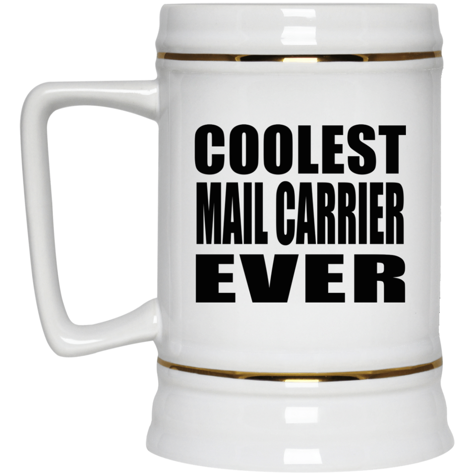 Coolest Mail Carrier Ever - Beer Stein