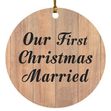 Our First Christmas Married - Circle Ornament C