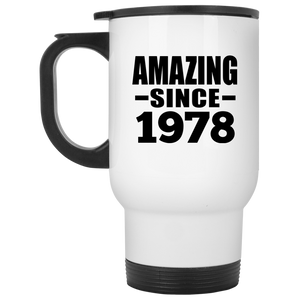 46th Birthday Amazing Since 1978 - White Travel Mug