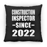 Construction Inspector Since 2022 - Throw Pillow Black