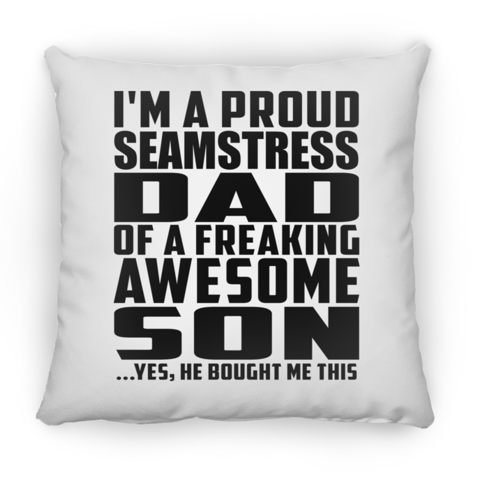 Proud Seamstress Dad Of Awesome Son - Throw Pillow