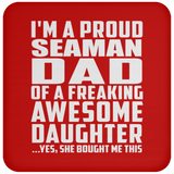 Proud Seaman Dad Of Awesome Daughter - Drink Coaster