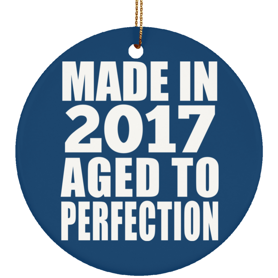 7th Birthday Made In 2017 Aged to Perfection - Circle Ornament