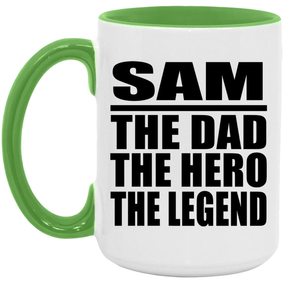 Sam The Dad The Hero The Legend - 15oz Accent Mug Green