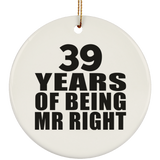 39th Anniversary 39 Years Of Being Mr Right - Circle Ornament