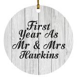First Year As Mr & Mrs Hawkins - Circle Ornament F