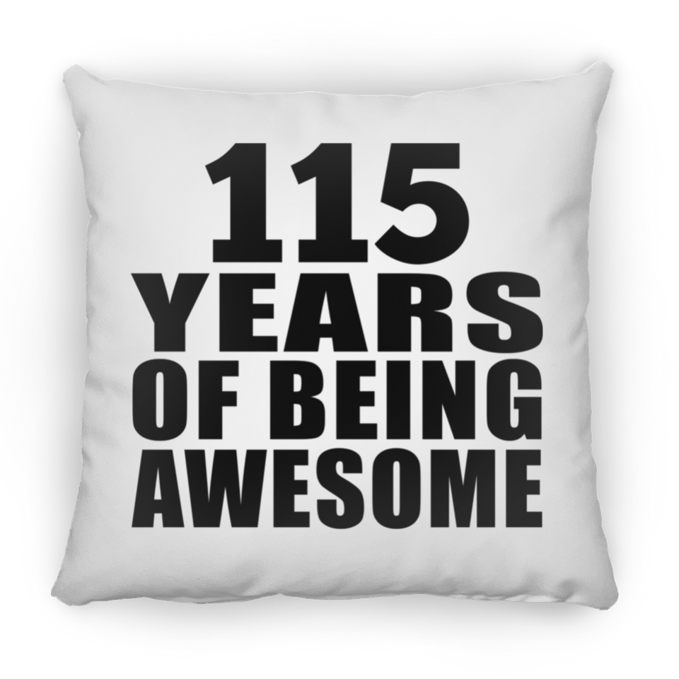 115th Birthday 115 Years Of Being Awesome - Throw Pillow