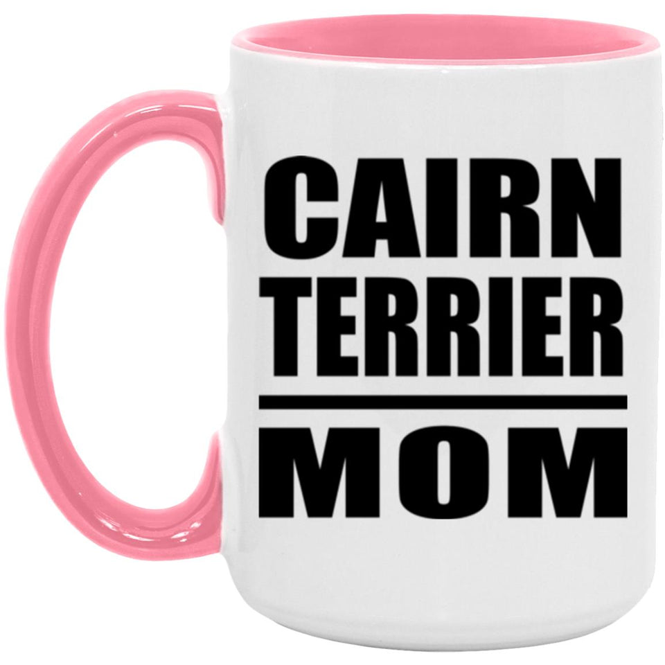 Cairn Terrier Mom - 15oz Accent Mug Pink