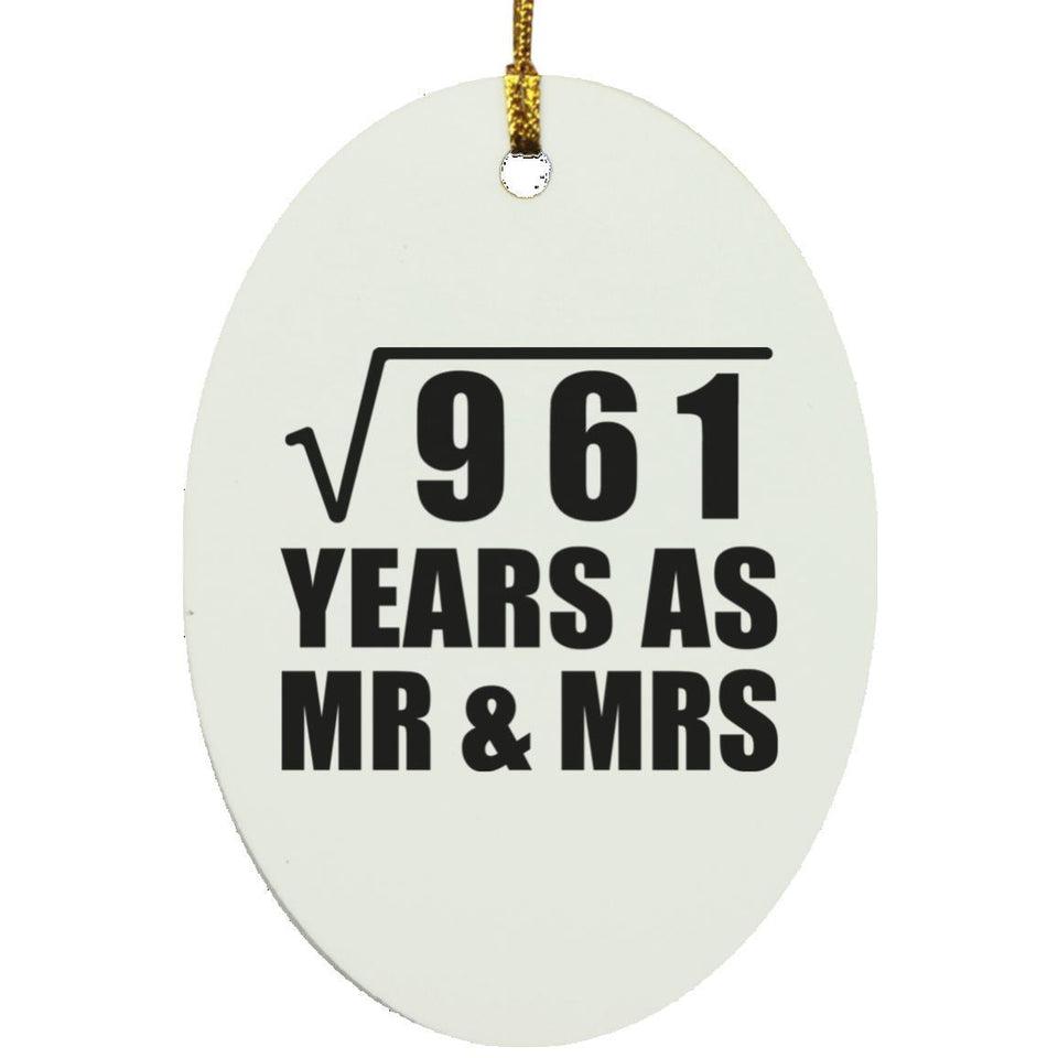 31st Anniversary Square Root of 961 Years As Mr & Mrs - Oval Ornament
