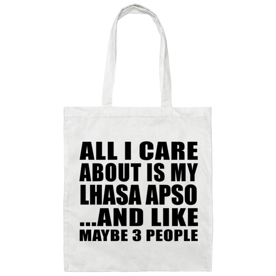 All I Care About Is My Lhasa Apso - Tote Bag White