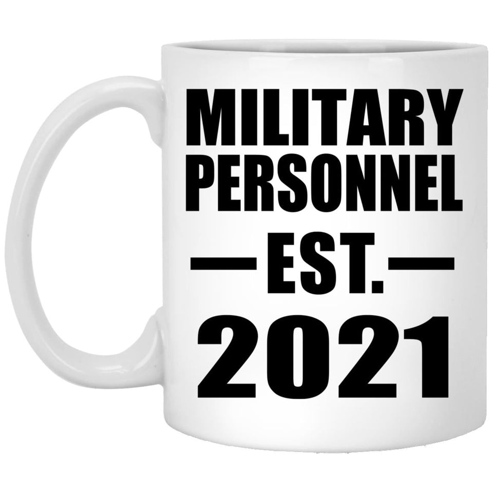 Military Personnel Established EST. 2021 - 11oz Coffee Mug