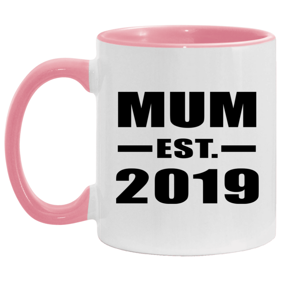 Mum Established EST. 2019 - 11oz Accent Mug Pink
