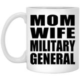 Mom Wife Military General - 11oz Coffee Mug