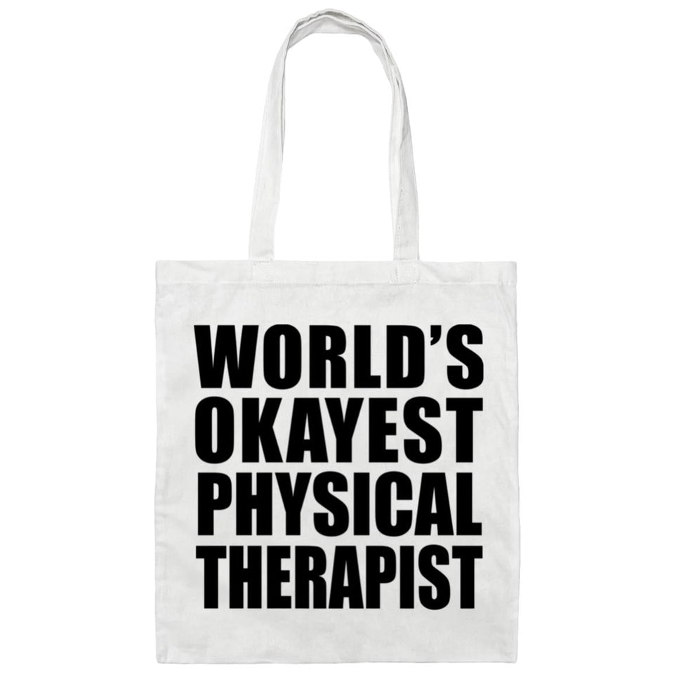 World's Okayest Physical Therapist - Tote Bag White