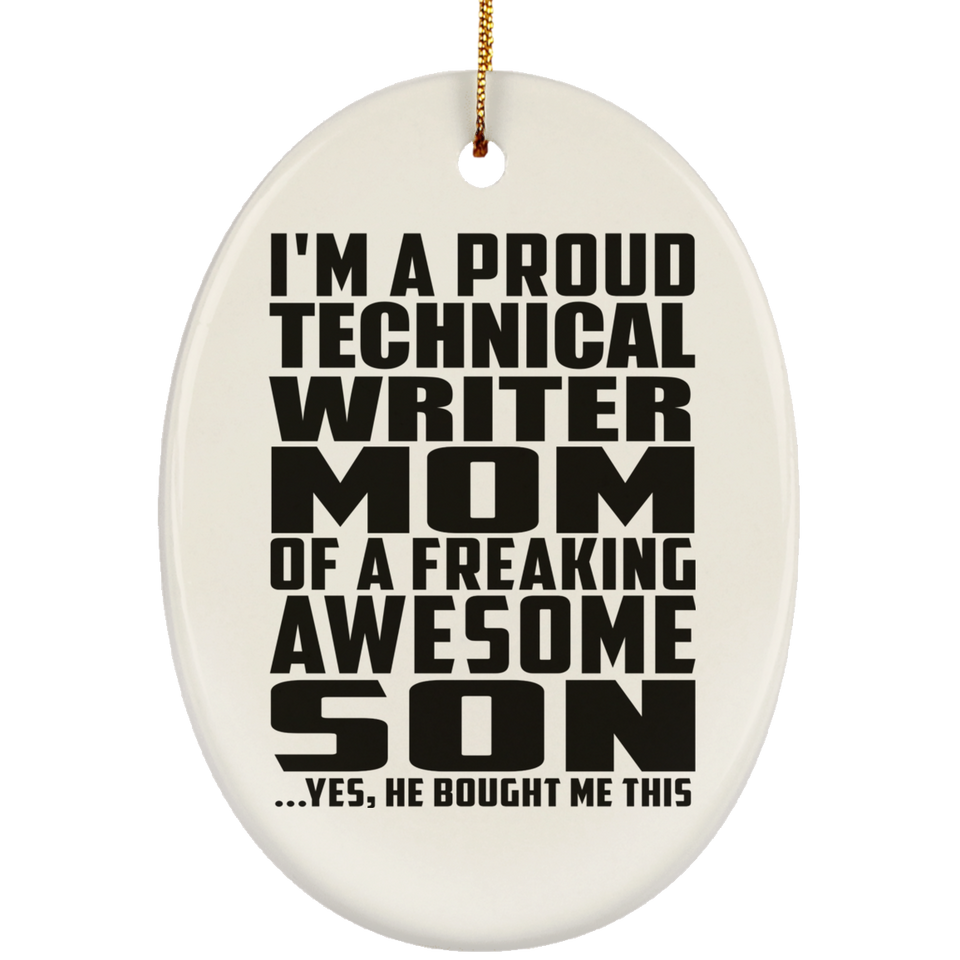 Proud Technical Writer Mom Of Awesome Son - Oval Ornament