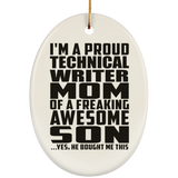 Proud Technical Writer Mom Of Awesome Son - Oval Ornament