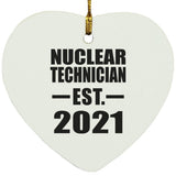 Nuclear Technician Established EST. 2021 - Heart Ornament