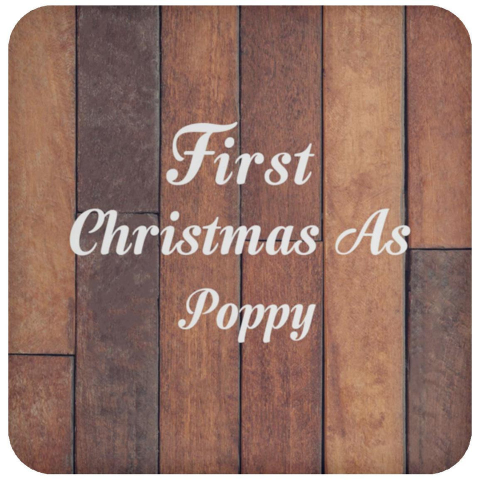 First Christmas As Poppy - Drink Coaster E