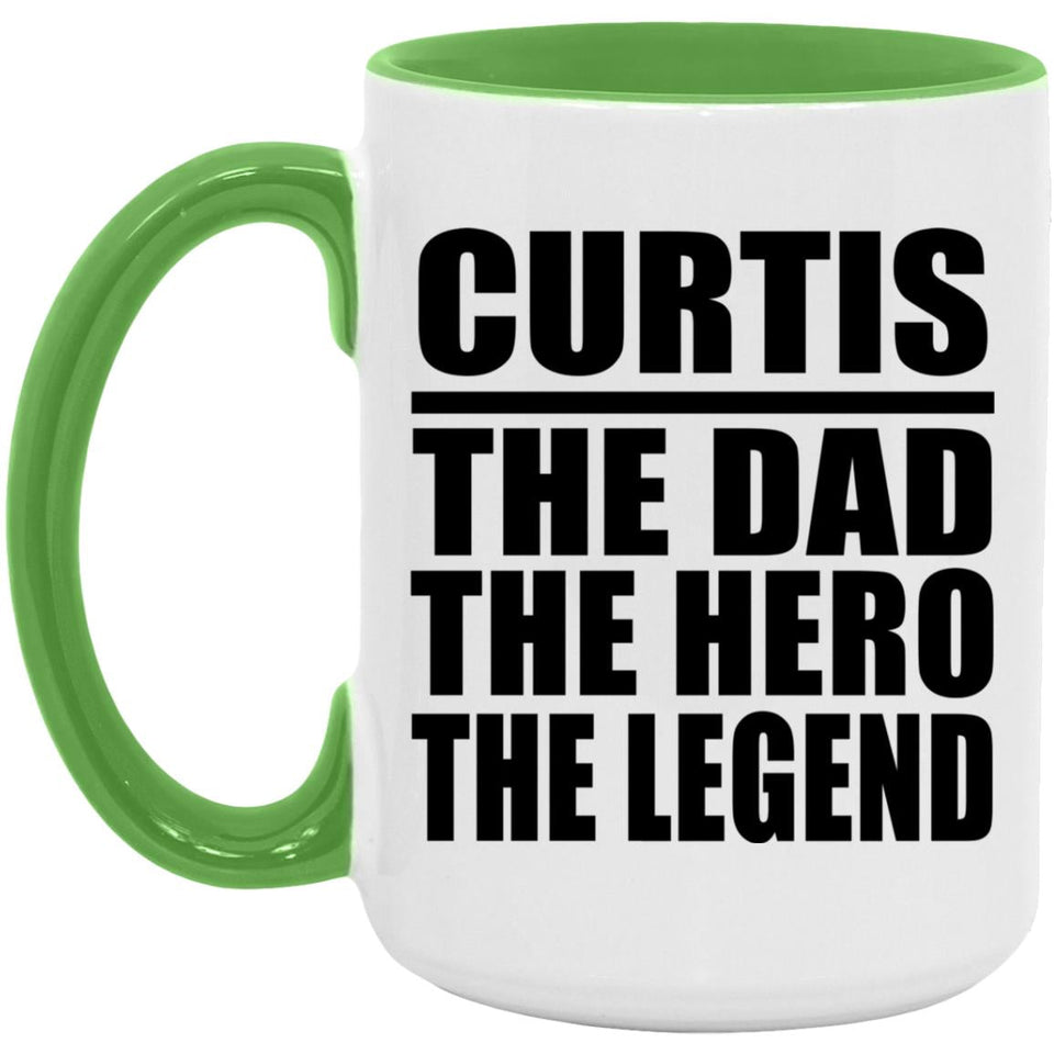 Curtis The Dad The Hero The Legend - 15oz Accent Mug Green