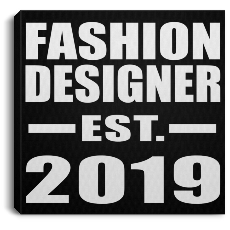 Fashion Designer Established EST. 2019 - Canvas Square