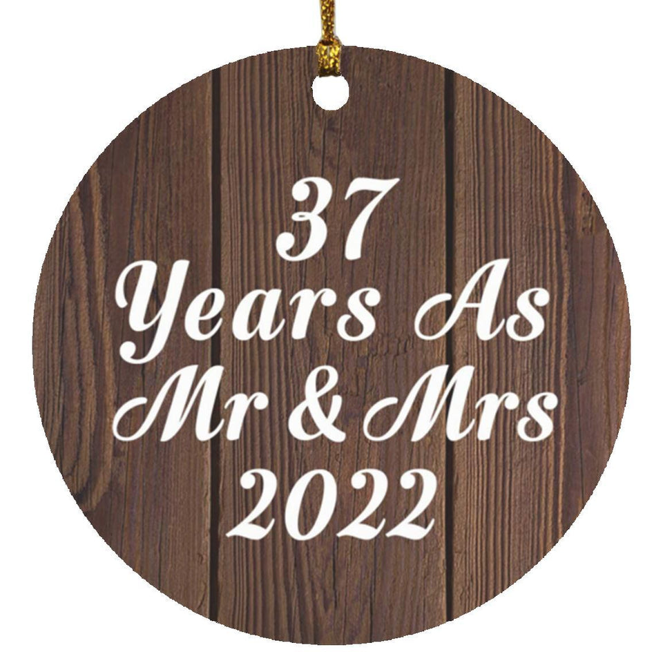 37th Anniversary 37 Years As Mr & Mrs 2022 - Circle Ornament D