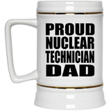 Proud Nuclear Technician Dad - Beer Stein