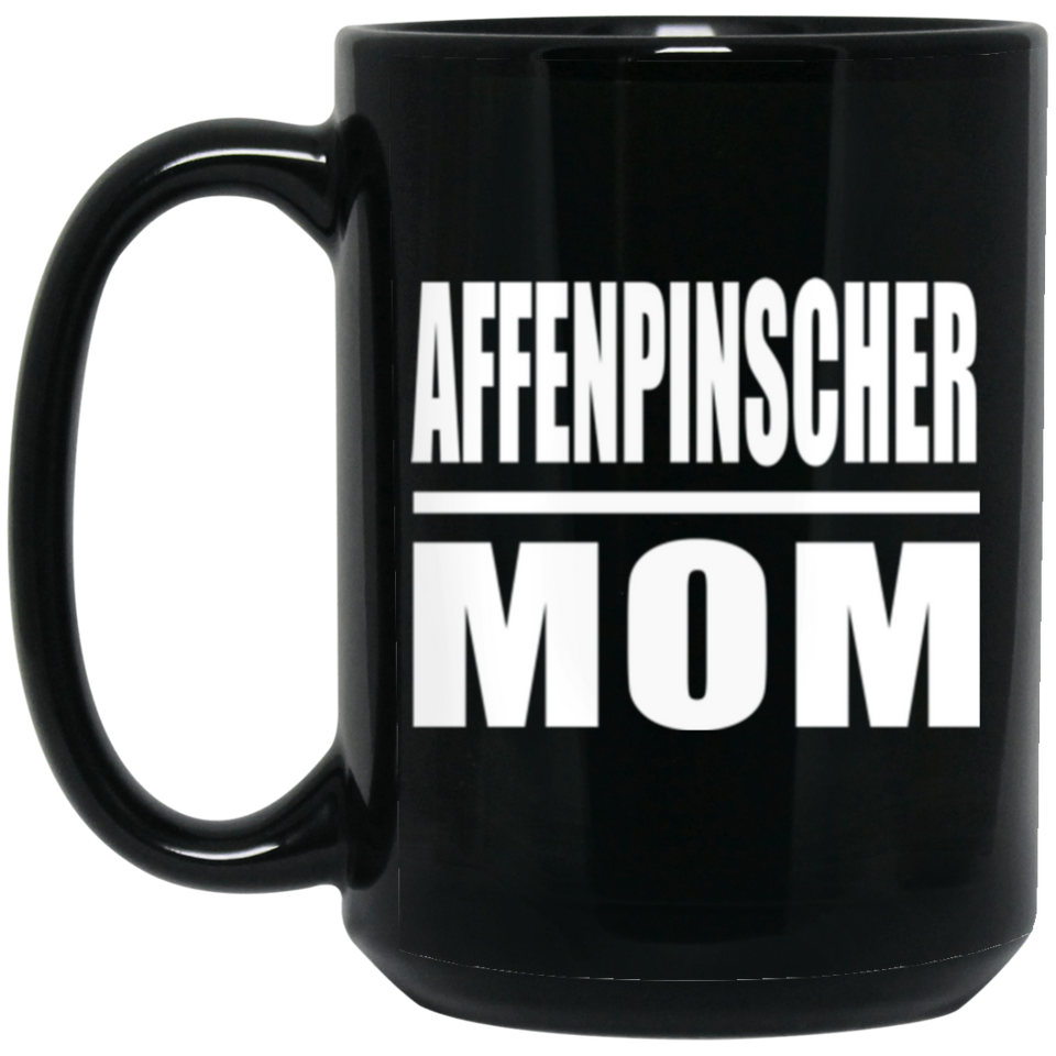 Affenpinscher Mom - 15oz Coffee Mug Black
