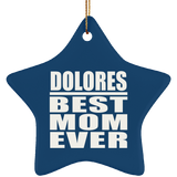 Dolores Best Mom Ever - Star Ornament