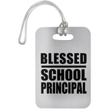 Blessed School Principal - Luggage Bag Tag