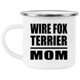 Wire Fox Terrier Mom - 12oz Camping Mug