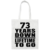 73rd Anniversary 73 Years Down Lifetime To Go - Tote Bag White