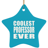 Coolest Professor Ever - Star Ornament