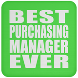 Best Purchasing Manager Ever - Drink Coaster
