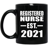 Registered Nurse Established EST. 2021 - 11oz Coffee Mug Black