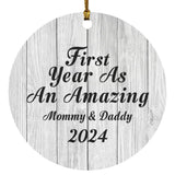 First Year As An Amazing Mommy & Daddy 2024 - Circle Ornament F