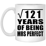 11th Anniversary Square Root of 121 Years of Mrs Perfect - 11oz Coffee Mug
