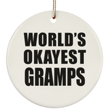 World's Okayest Gramps - Circle Ornament