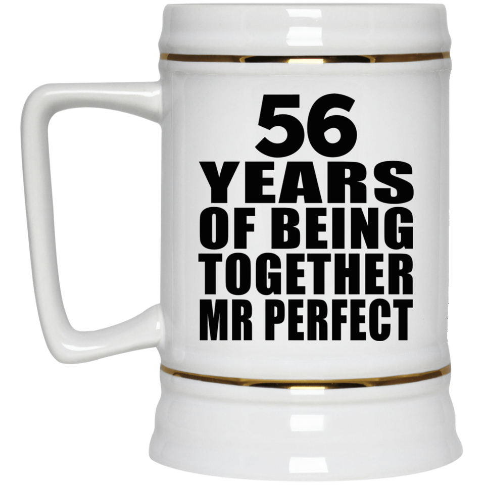 56th Anniversary 56 Years Of Being Mr Perfect - Beer Stein