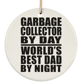 Garbage Collector By Day World's Best Dad By Night - Circle Ornament