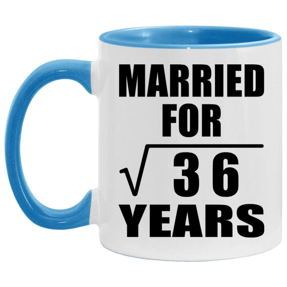 6th Anniversary Married For Square Root of 36 Years - 11oz Accent Mug Blue