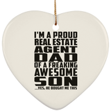 Proud Real Estate Agent Dad Of Awesome Son - Heart Ornament