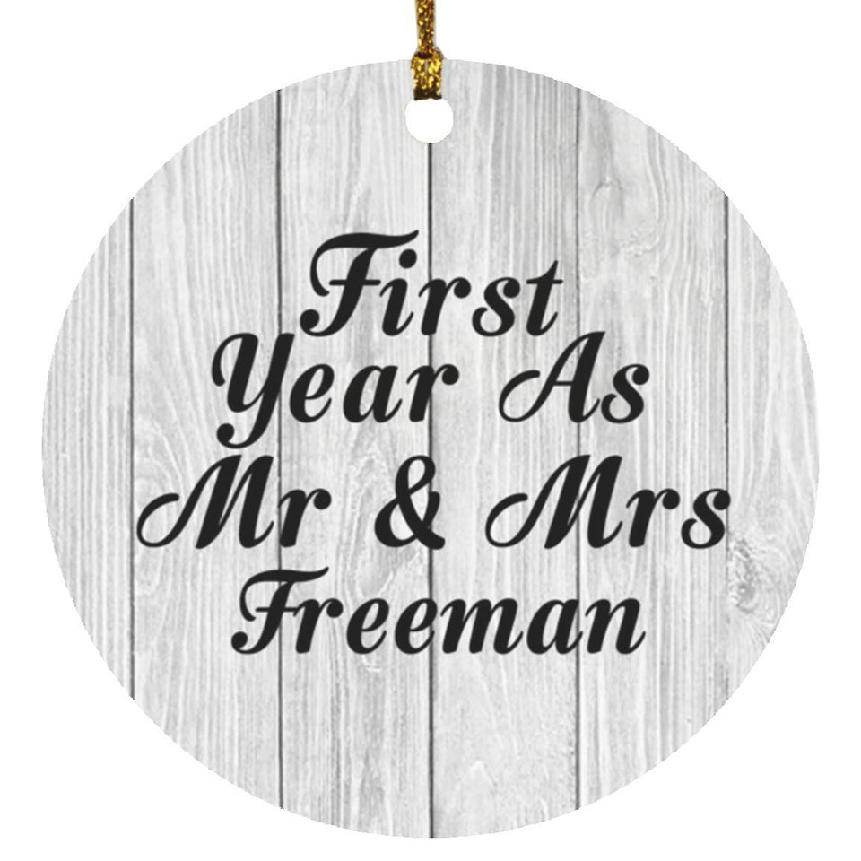 First Year As Mr & Mrs Freeman - Circle Ornament F